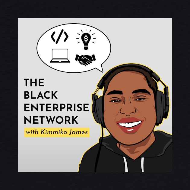 Black Enteprise Network Logo Graphic by The Black Enterprise Network Podcast